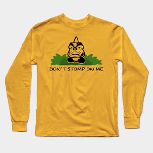 DON'T STOMP ON ME Long Sleeve T-Shirt